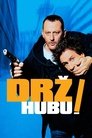 Drž hubu!