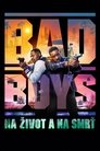 Bad Boys: Na život a na smrť