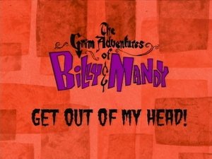 The Grim Adventures of Billy and Mandy Epizóda 6