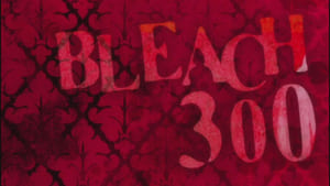 Bleach Epizóda 300