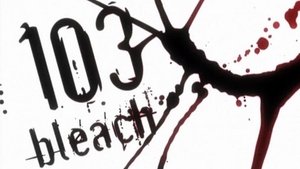 Bleach Epizóda 103