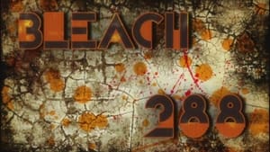 Bleach Epizóda 288