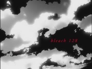 Bleach Epizóda 128