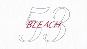 Bleach Epizóda 53