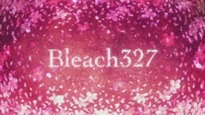Bleach Epizóda 327