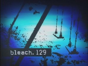 Bleach Epizóda 129