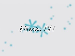 Bleach Epizóda 141