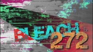 Bleach Epizóda 272