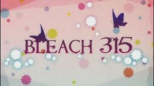 Bleach Epizóda 315