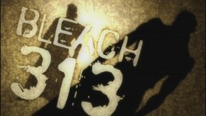 Bleach Epizóda 313