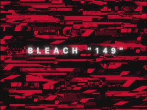 Bleach Epizóda 149