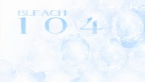Bleach Epizóda 104