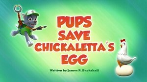 Labková patrola Labky zachraňujú Chickalettine vajce