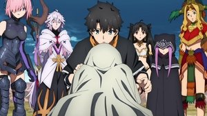Fate/Grand Order Absolute Demonic Front: Babylonia Epizóda 11