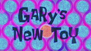 SpongeBob v šortkách Garyho nová hračka