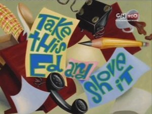 Ed, Edd n Eddy Epizóda 25