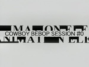 Cowboy Bebop Epizóda 2